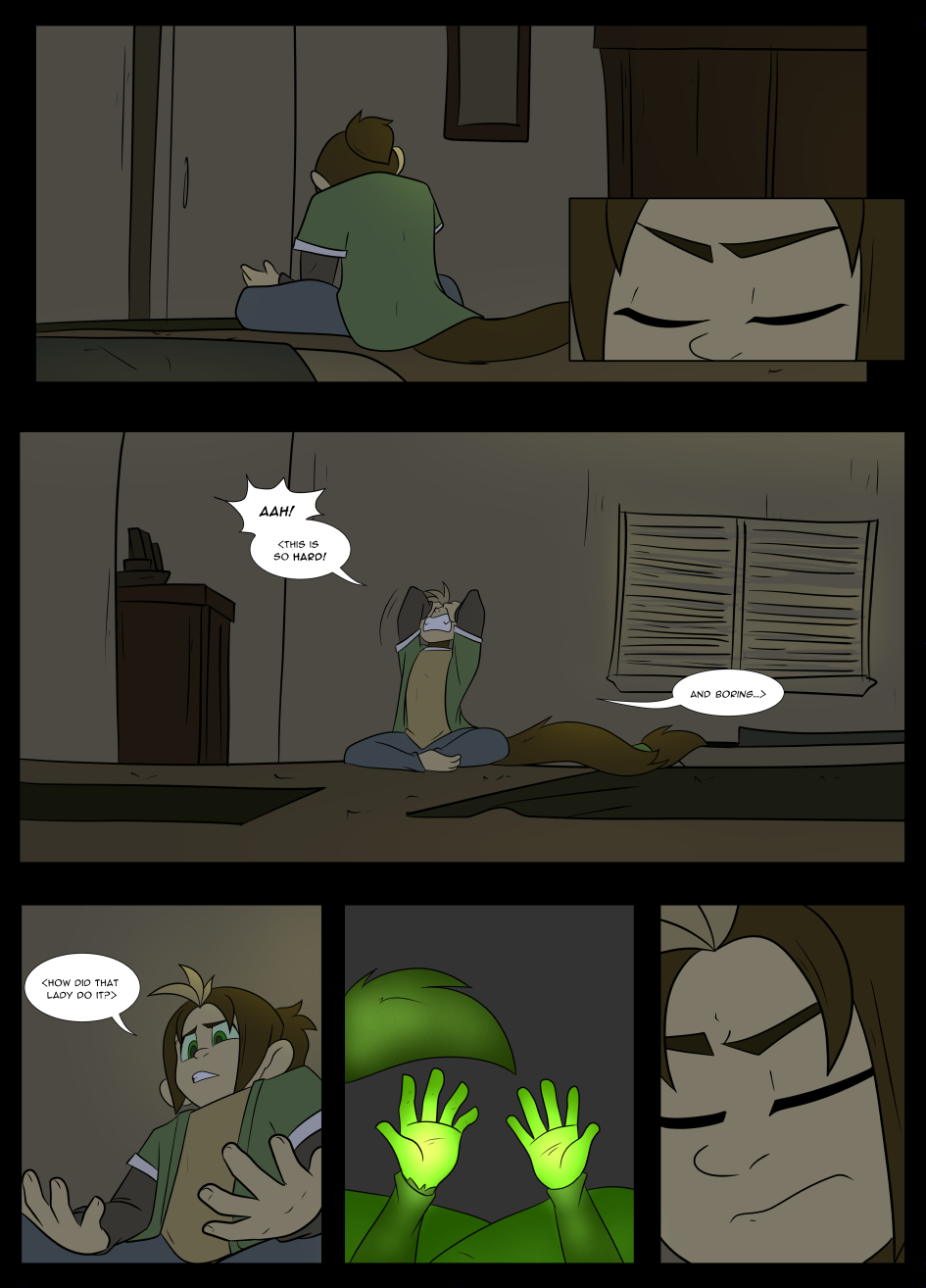 An'Di is sitting in the middle of the floor in Zoe's room, legs crossed. (An'Di's back is to the camera, hunched over, trying to concentrate. He is wearing the clothes Zoe bought him.) (Full body shot, not as zoomed out as Panel 3) An'Di's closed eyes twitch. (close up of An'Di's eyes) … A throws up his hands to his face. "Ah! " (full body shot, make An'Di look small in the space, showing the loneliness and emptiness of the situation) … An'Di looks at his hands. "" (Worm's eye view, focuses on A's hands. A's pov of his hands, his hands slowly manifesting power. (focus on palms of hands) An'Di closes his eyes again, concentrating real hard. (closeup on A's face)